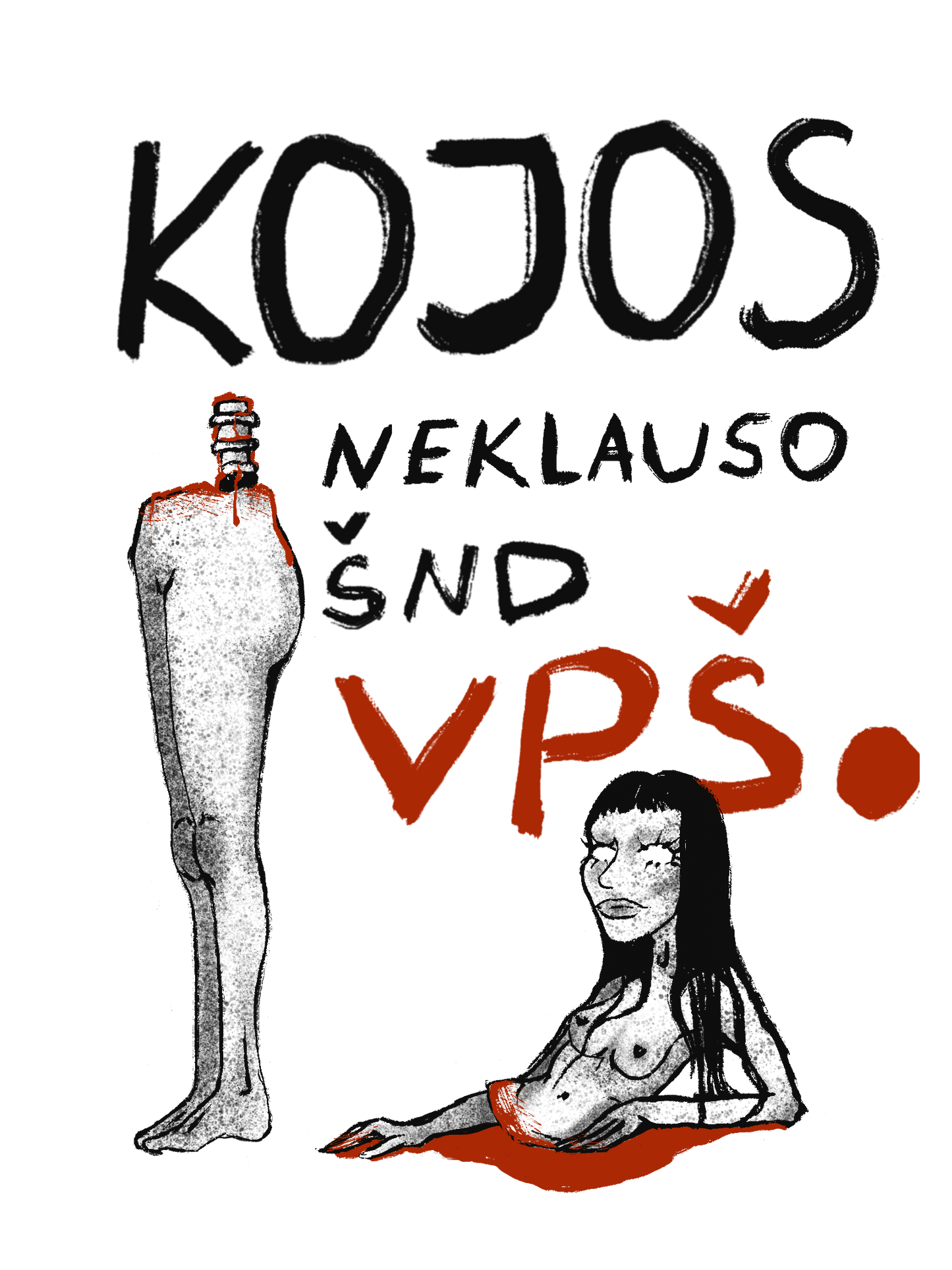 Kojos neklauso Šnd Vpš