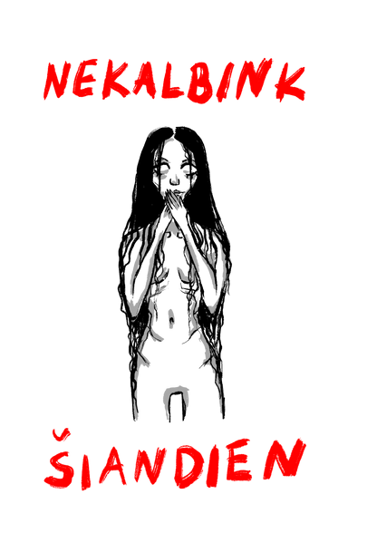 Nekalbink šiandien